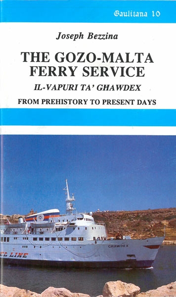 The Gozo-Malta Ferry Service from prehistory to present days