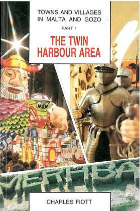 Towns and Villages in Malta and Gozo Part 1 The twin Harbour area