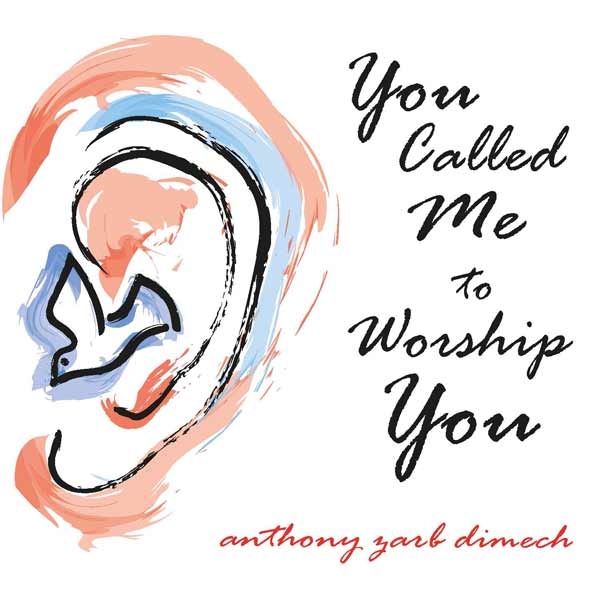 You called me to worship you
