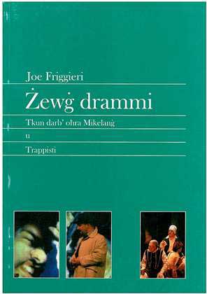Zewg Drammi - Tkun Darb'ohra Mikelang u Trappisti