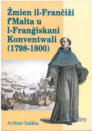 Zmien Il-Francizi F'Malta u l-Frangiskani Konventwali (1798-1800