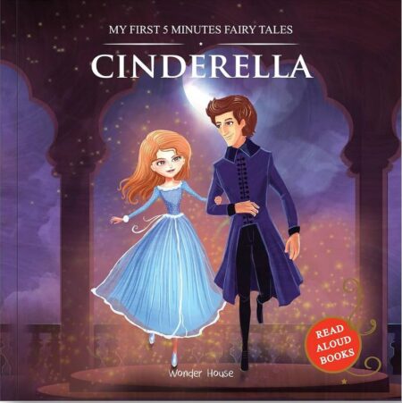 Cinderella: My First Five Minutes Fairy Tales