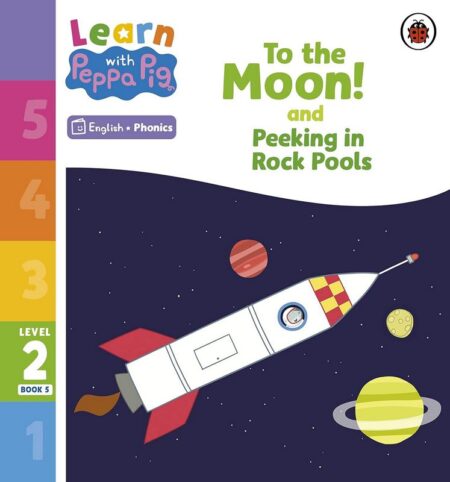 To the Moon! and Peeking in Rock Pools - Level 2 Book 5