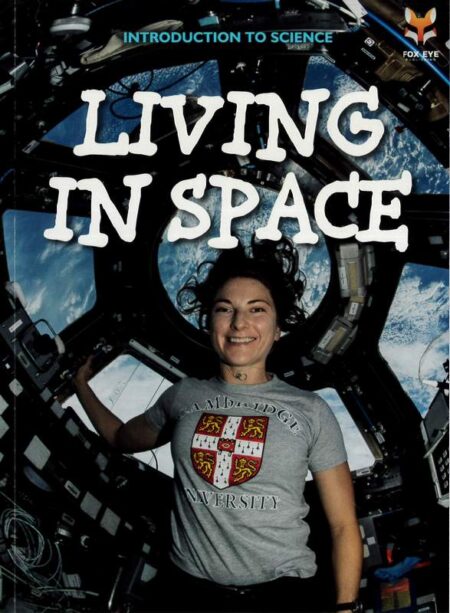 Introduction To Science: Living In Space
