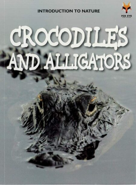 Introduction To Nature: Crocodiles & Alligators
