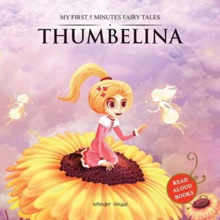 Thumbelina: My First Five Minutes Fairy Tales