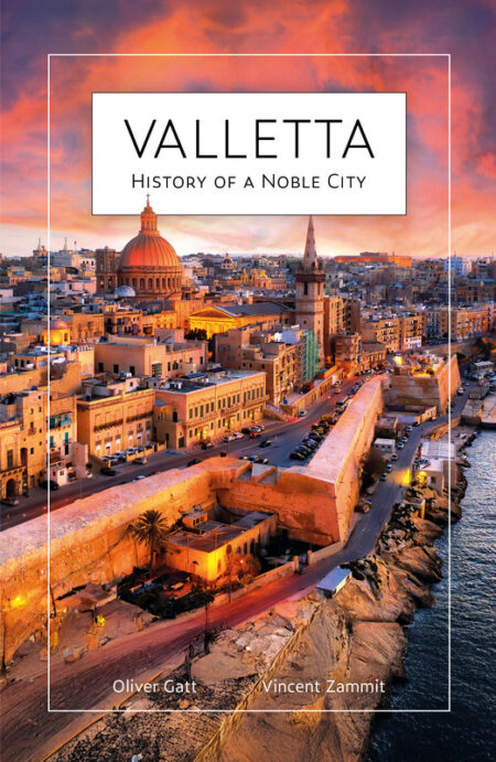 Valletta: History of a Noble City (Paperback)