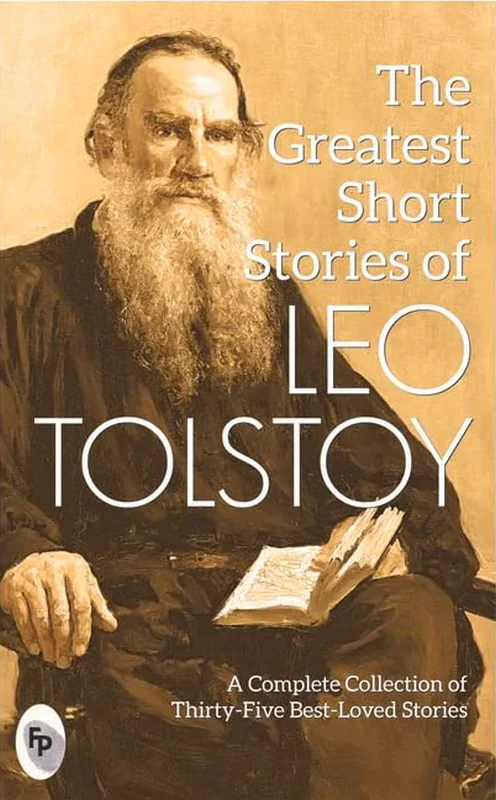 The Greatest Short Stories of Leo Tolstoy