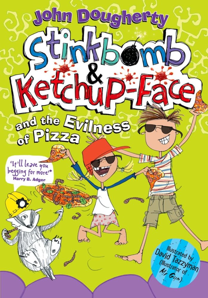 Stinkbomb & Ketchup Face and the Evilness of Pizza