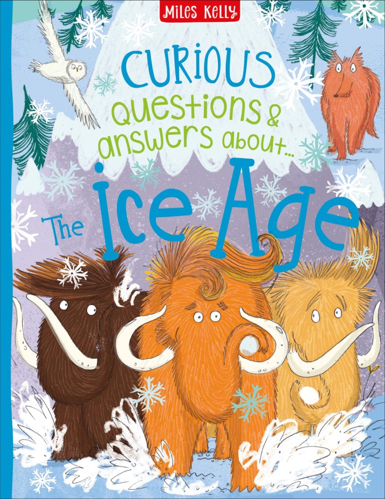 The Ice Age - Curious Questions & Answers About...