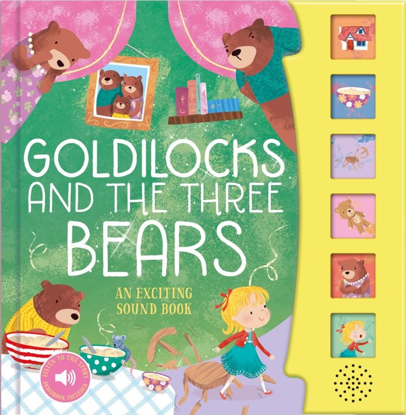 Goldilocks And The Three Bears: Fairy Tale Sound Book