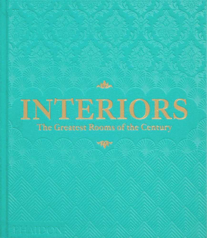 Interiors: The Greatest Rooms of the Century