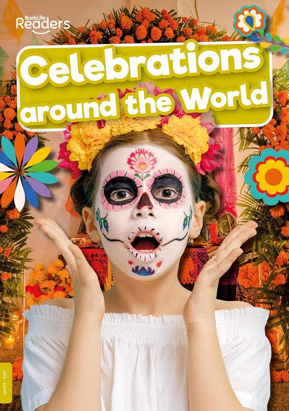 Celebrations Around the World (BookLife Non-Fiction Readers)