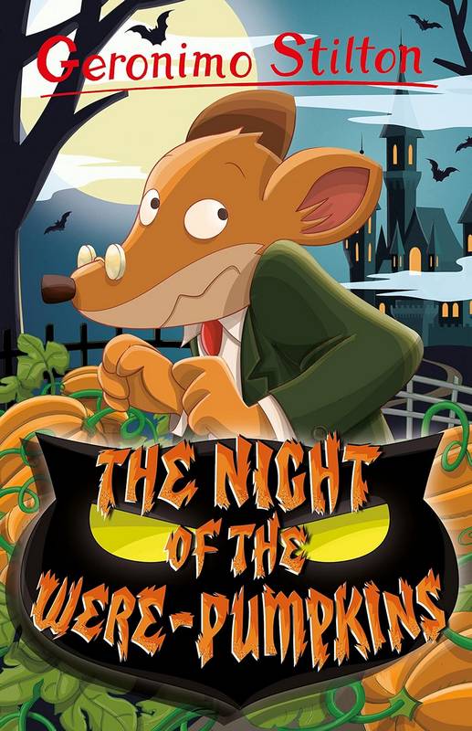 Geronimo Stilton: The Night of the Were-Pumpkins