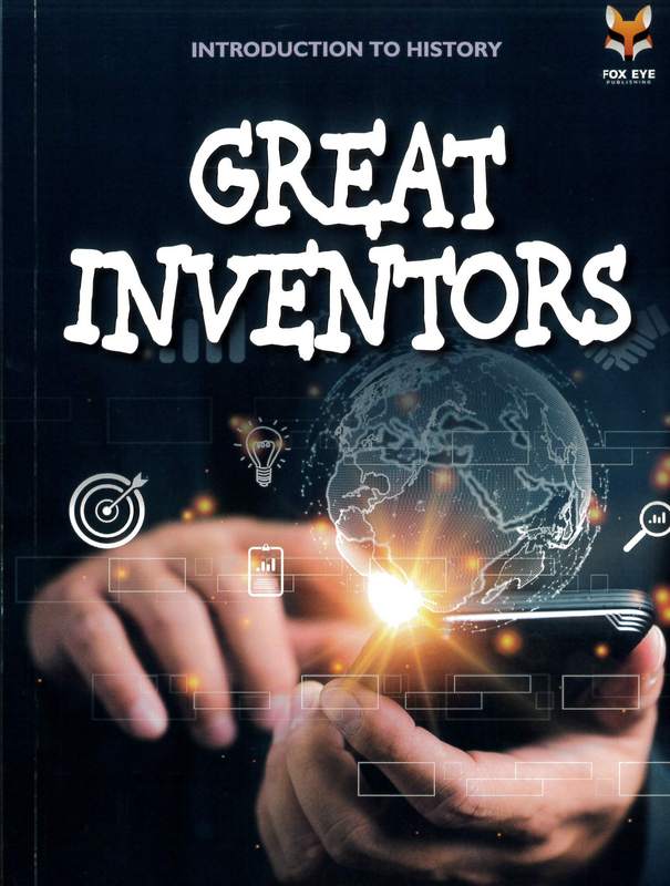 Introduction To History: Great Inventors