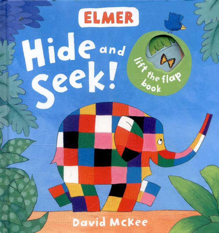 Elmer Hide and Seek: Lift-the-Flap