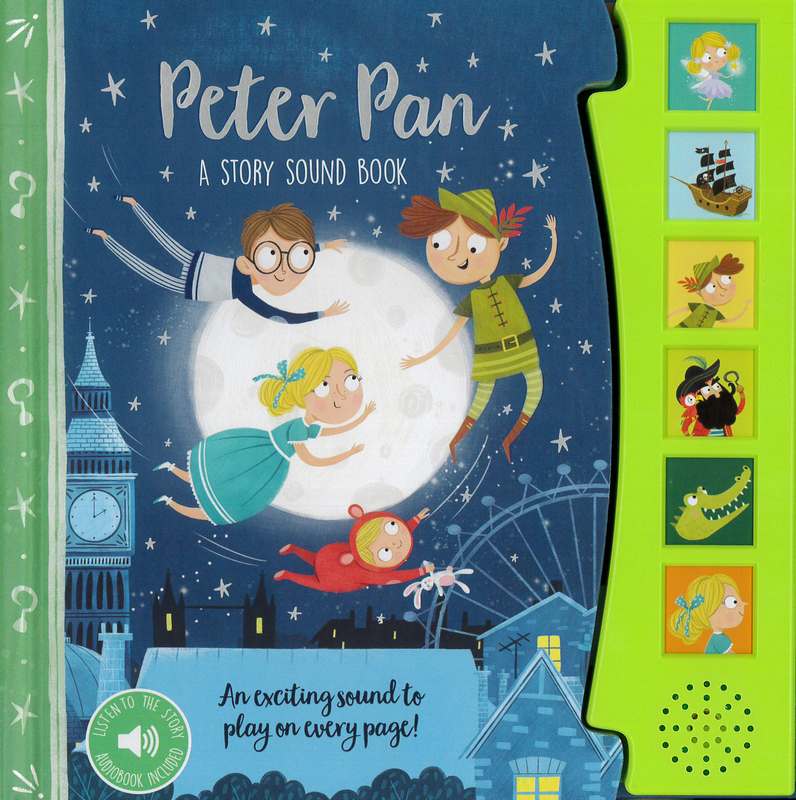 Peter Pan: A Story Sound Book