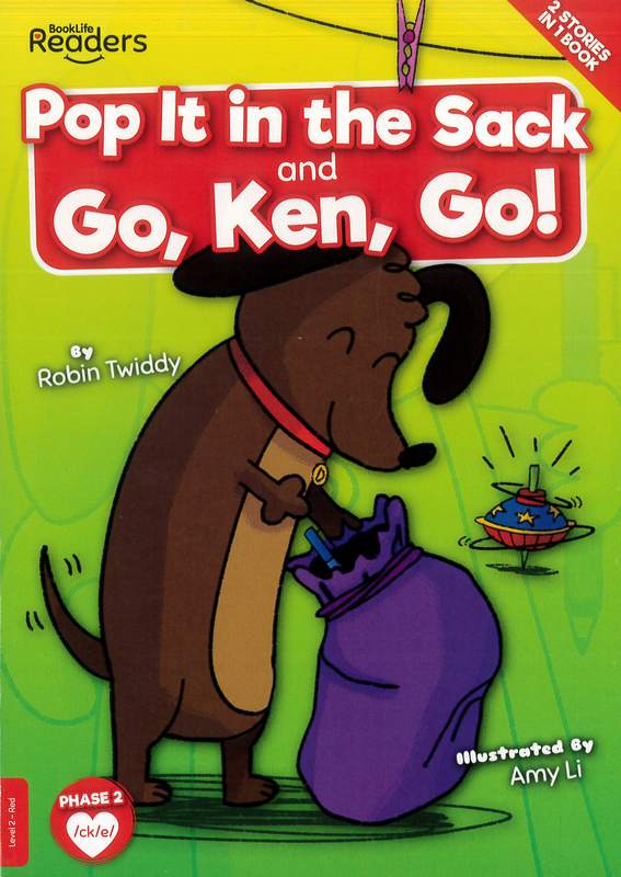 Pop it in the Sack & Go, Ken, Go! (BookLife Readers)