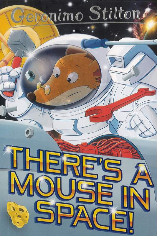Geronimo Stilton: There’s a Mouse in Space