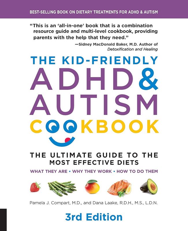 The Kid-Friendly ADHD & Autism Cookbook