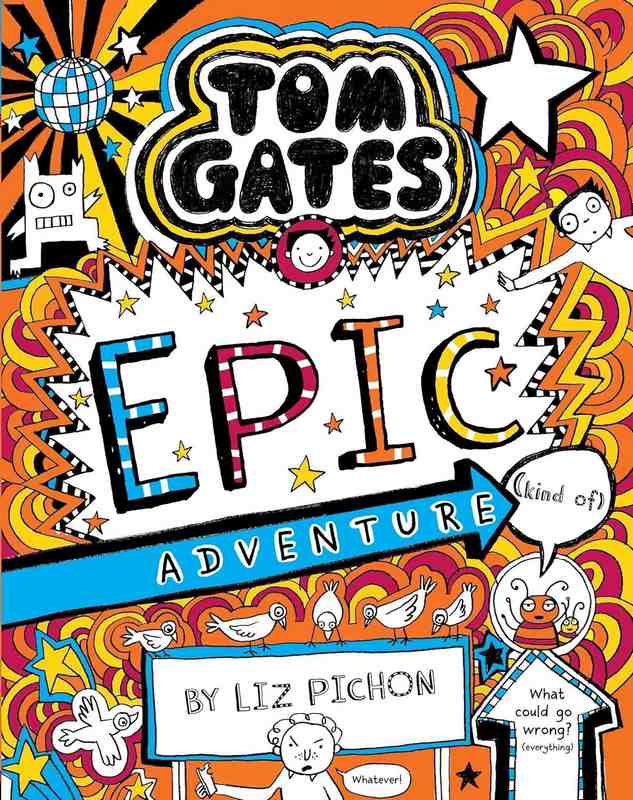 Tom Gates: Epic Adventure