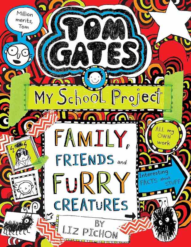 Tom Gates: Family Friends and Furry Creatures