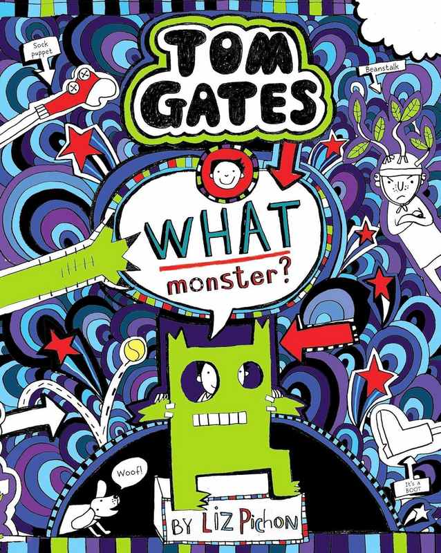 Tom Gates: What Monster?