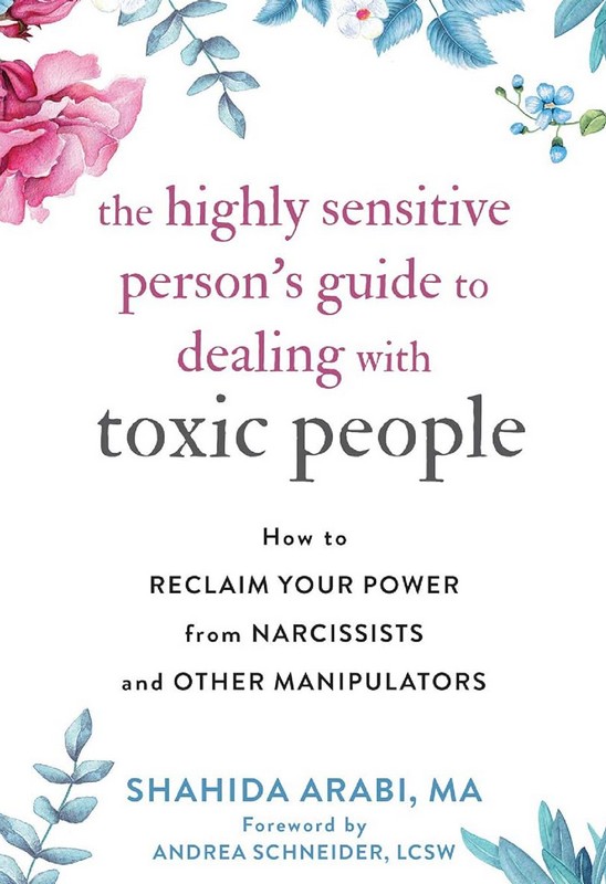 The Highly Sensitive Person's Guide to Dealing with Toxic People