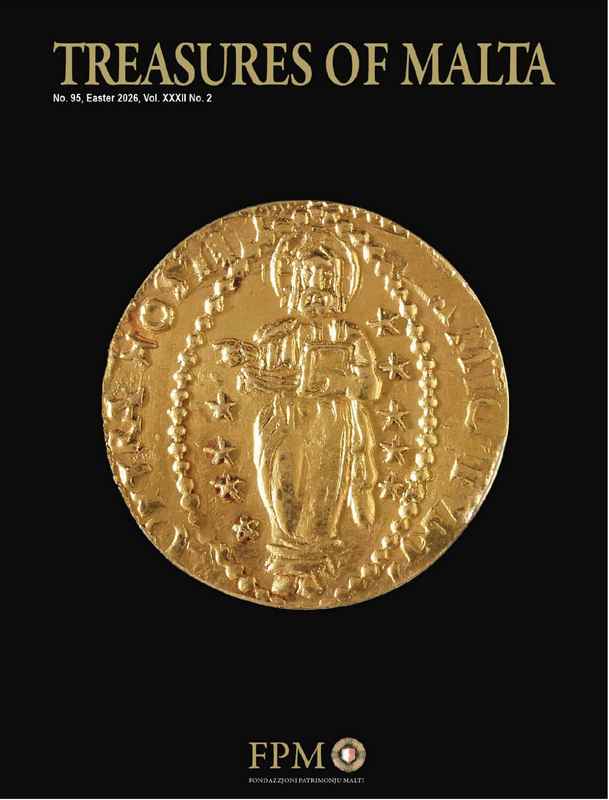 Treasures of Malta No. 95, Easter 2026 Vol. XXXII No. 2
