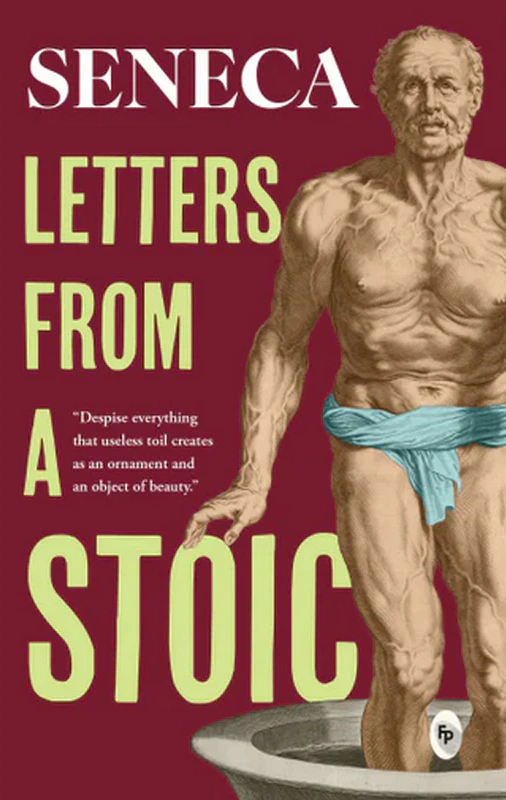 Letters From A Stoic