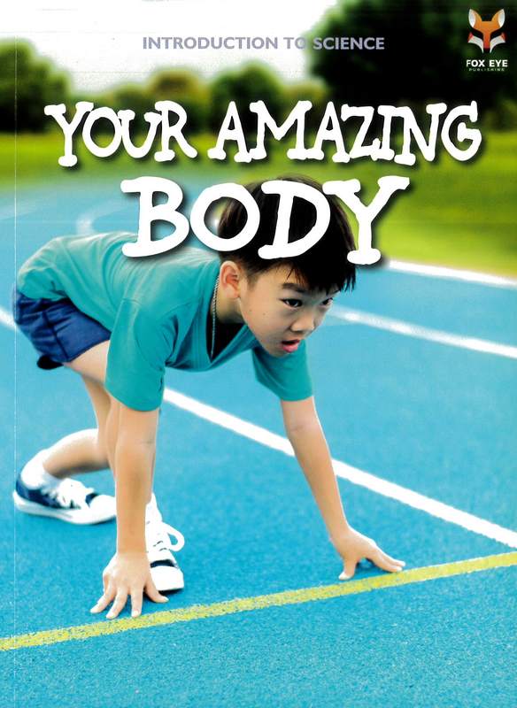 Introduction To Science: Your Amazing Body